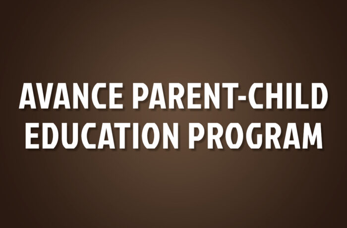 AVANCE PARENT-CHILD EDUCATION PROGRAM