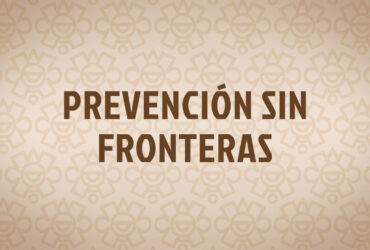 Prevención Sin Fronteras