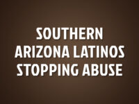Operation S.A.L.S.A. (Southern Arizona Latinos Stopping Abuse)