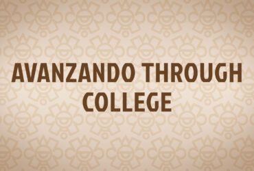 Avanzando Through College