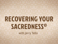 Recovering Your Sacredness