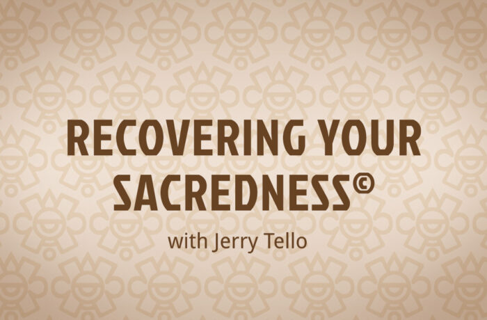 Recovering Your Sacredness