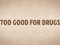 Too Good for Drugs