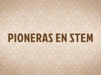 Pioneras en STEM