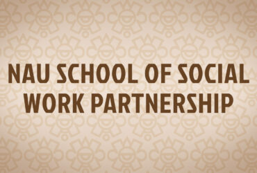 NAU School of Social Work Partnership
