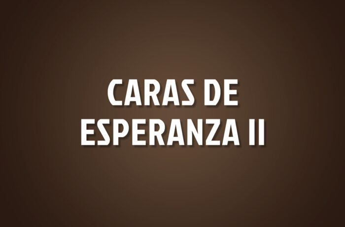 Caras de Esperanza II
