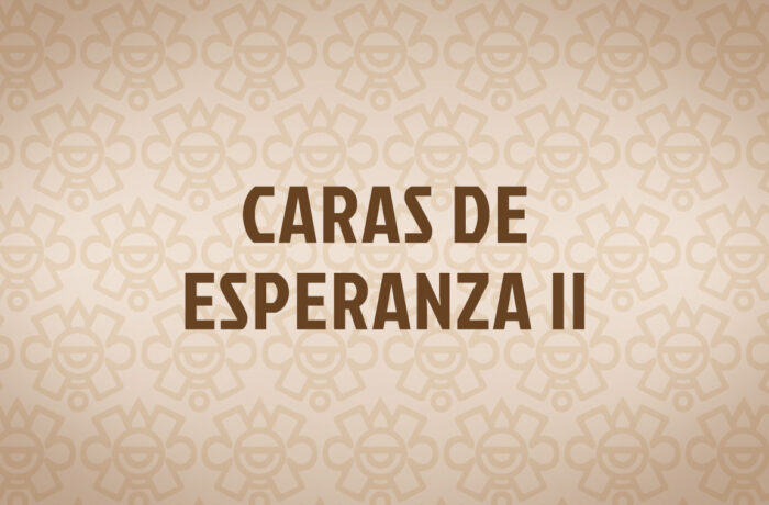 Caras de Esperanza II