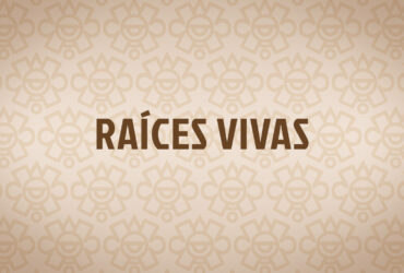 Raíces Vivas